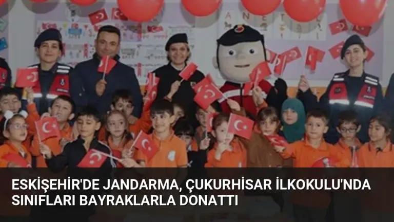 Eskişehir'de Jandarma, Çukurhisar İlkokulu'nda Sınıfları Bayraklarla Donattı