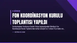 Fon Koordinasyon Kurulu Toplantısı Yapıldı