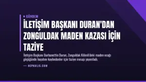 İletişim Başkanı Duran’dan Zonguldak Maden Kazası İçin Taziye