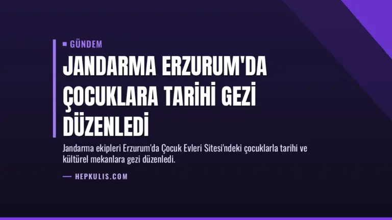 Jandarma Erzurum’da Çocuklara Tarihi Gezi Düzenledi