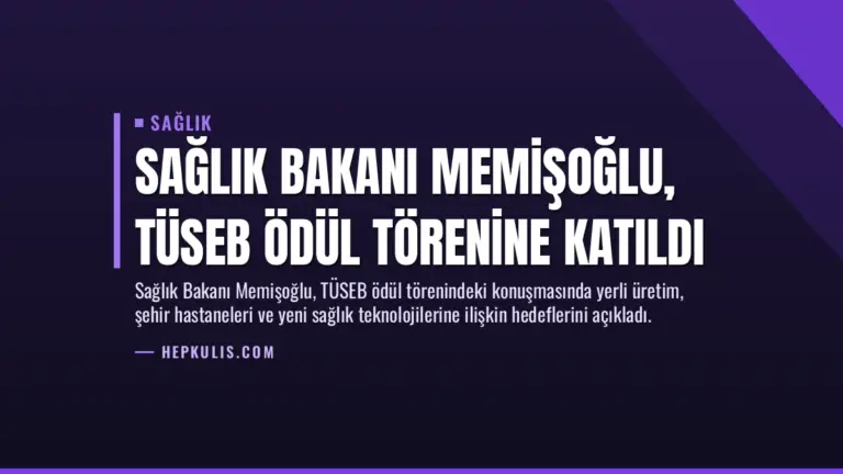 Sağlık Bakanı Memişoğlu, TÜSEB Ödül Törenine Katıldı