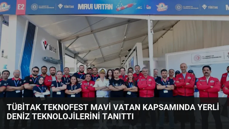 TÜBİTAK TEKNOFEST Mavi Vatan kapsamında yerli deniz teknolojilerini tanıttı