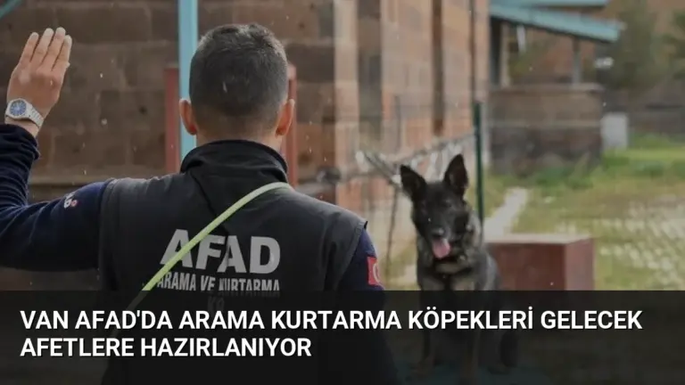 Van AFAD'da Arama Kurtarma Köpekleri Gelecek Afetlere Hazırlanıyor